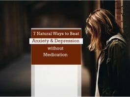 How to beat anxiety and depression without medication