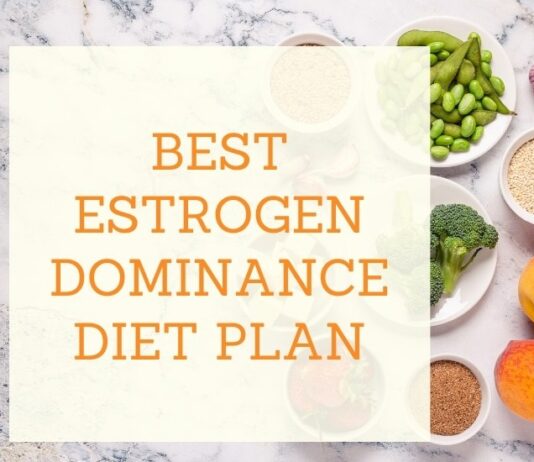 Estrogen Dominance Diet Plan