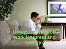 Get Time off Work for Stress and Anxiety