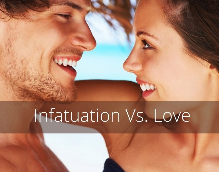 Infatuation Vs. Love