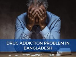 Drug Addiction Problem in Bangladesh