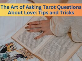 How To Ask Tarot Questions About Love